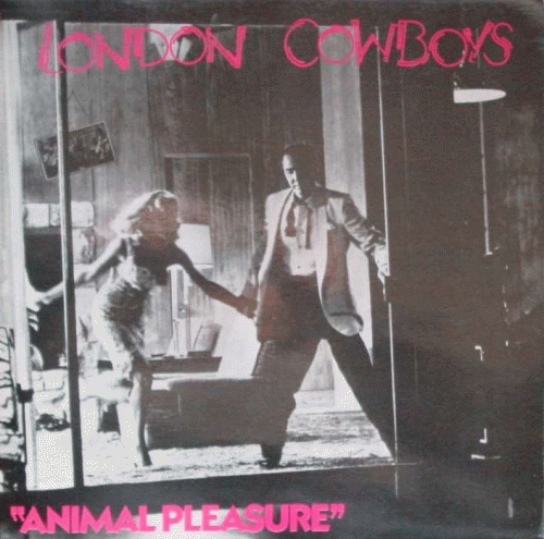 London Cowboys : Animal Pleasure